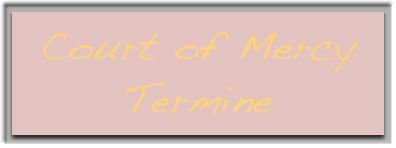 Court of Mercy
Termine